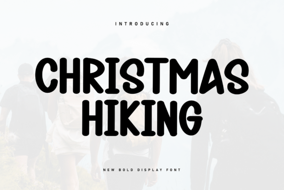 Christmas Hiking: A Friendly Display Font for Bold Editorial Design