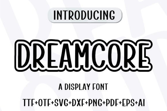 Dreamcore Font: Free Download