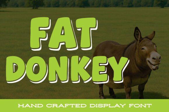 Fat Donkey: A Bold Display Font for Your Brand’s Personality