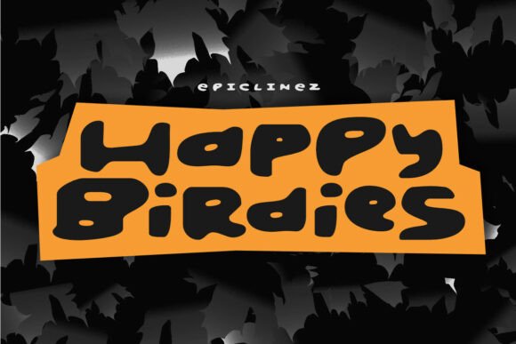 Happy Birdies Font for Crafters and Handmade Product Design